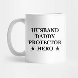 Husband Daddy Protector Hero Fathers Day Funny Gift Mug